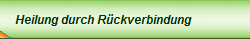 Heilung durch R�ckverbindung