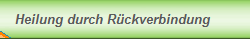 Heilung durch R�ckverbindung
